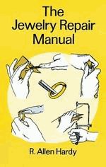 The Jewelry Repair Manual