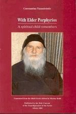 With Elder Porphyrios (A spiritual child remembers)