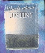 Words about destiny