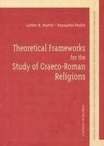 Theoretical framewarks for the study of Graeco-Roman peligions