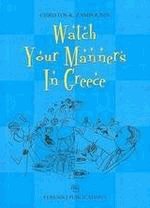 Watch your manners in Greece