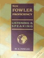 New Fowler Proficiency Listening and Speaking