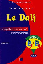 Reussir le Dalf unites B3, B4