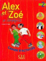 Alex et Zoe et compagnie 2 cahier d' activites