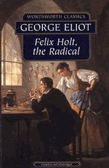 Felix Holt, the Radical