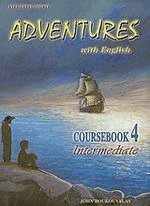 Adventures with English 4. Intermediate. Coursebook