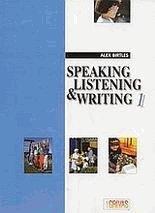 Speaking, listening and writing 1