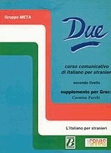 Due. Corso comunicativo per stranieri: Secondo livello: Supplemento per Greci