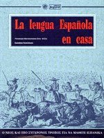 La lengua espanola en casa (  )