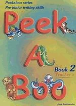 Peekaboo 2. Pre-junior writing skills. Teacher's