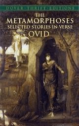 The Metamorphoses: Selected Stories in Verse