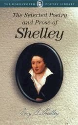 The Selected Poetry and Prose of Shelley