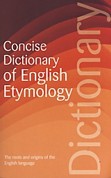 The Concise Dictionary of English Etymology