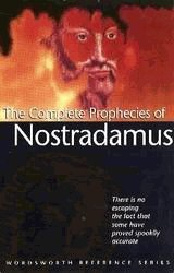 The Complete Prophecies of Nostradamus