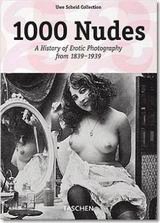 1000 Nudes - A History of Erotic Photography from 1839-1939