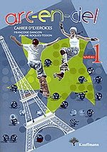 Arc-en-ciel 1. Cahier d' excercices