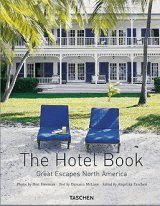 The Hotel Book. Great Escapes North America