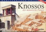 Knossos. Der minoische Palast