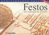 Festos. Der minoische Palast