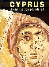 Cyprus. A civilization plundered