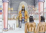 Vive le roi Minos