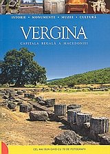 Vergina. Capitala regala a Macetoniei