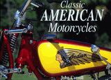 CLASSIC AMERICAN MOTORCYCLES