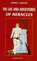 The life and adventures of Heracles