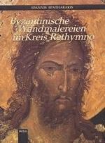 Byzantinische Wandmalereien im Kreis Rethymno