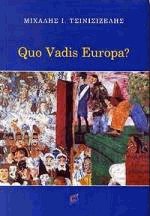 Quo Vadis Europa?