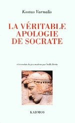 La veritable Apologie de Socrate