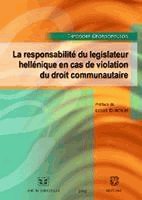 La responsabilite du legislateur hellenique en cas de violation du droit communautaire